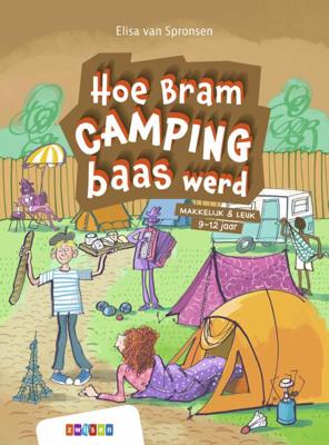 Hoe Bram CAMPINGbaas werd (Hardback)