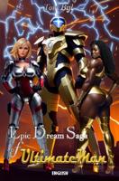 The Epic Dream Saga of UltimateMan - Tom Bijl - ebook