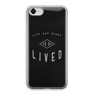 To be lived: iPhone 8 Transparant Hoesje