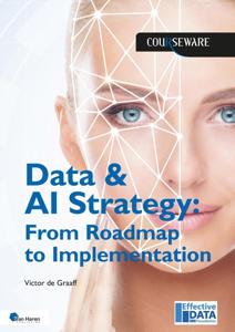 Data & AI Strategy: From Roadmap to Implementation - Victor de Graaff - ebook