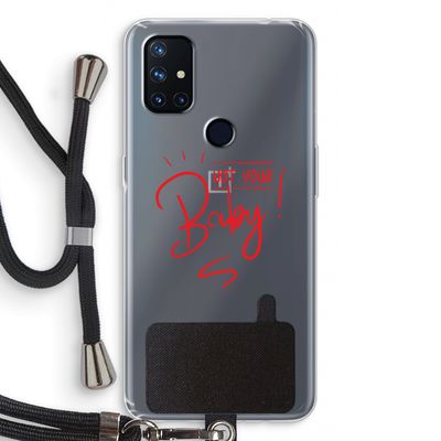 Not Your Baby: OnePlus Nord N10 5G Transparant Hoesje met koord