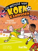 Kluitman De wereld van koen kampioen. engeland, here we come! (7+)
