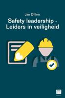 Safety Leadership - Leiders in veiligheid (Paperback)