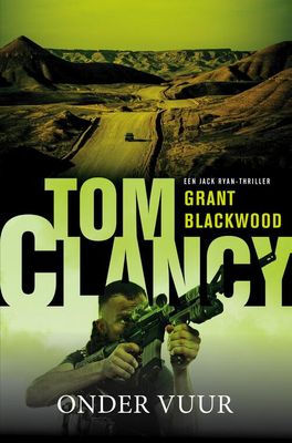 Tom Clancy Onder vuur - Grant Blackwood - eBook (9789044975604)
