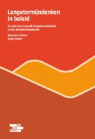 Langetermijndenken in beleid (Hardback)