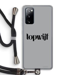 Topwijf Grijs Zwart: Samsung Galaxy S20 FE / S20 FE 5G Transparant Hoesje met koord