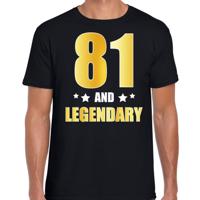 81 and legendary verjaardag cadeau t-shirt - zwart - gouden letters - heren - 81 jaar geworden