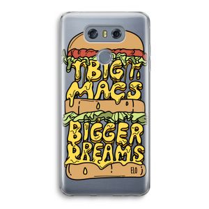 Big Macs Bigger Dreams: LG G6 Transparant Hoesje