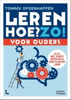 Leren. Hoe? Zo! Voor ouders - Tommy Opgenhaffen - ebook