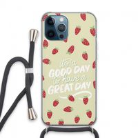 Don't forget to have a great day: iPhone 13 Pro Max Transparant Hoesje met koord