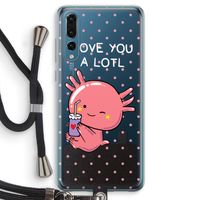 Love You A Lotl: Huawei P20 Pro Transparant Hoesje met koord