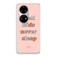 Cool Kids Never Sleep: Huawei P50 Pro Transparant Hoesje
