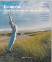 De adem - bron van ontspanning en vitaliteit (Paperback)