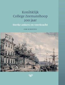 Koninklijk College Zeemanshoop 200 jaar (Hardback)