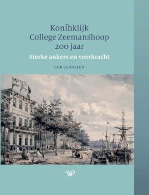Koninklijk College Zeemanshoop 200 jaar (Hardback)