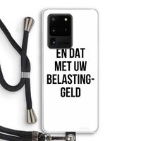 Belastinggeld: Samsung Galaxy S20 Ultra Transparant Hoesje met koord