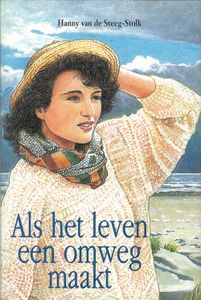 Als het leven een omweg maakt - Hanny van de Steeg-Stolk - ebook