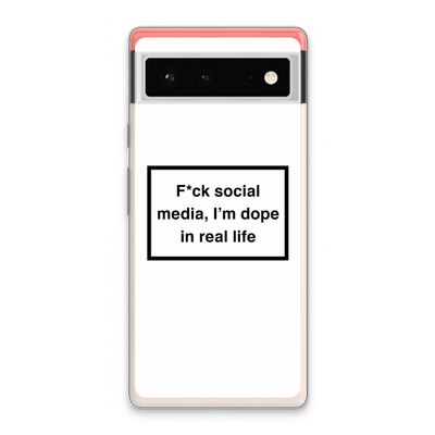I'm dope: Google Pixel 6 Transparant Hoesje
