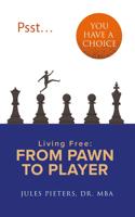 Psst, You Have a Choice - Jules Pieters - ebook