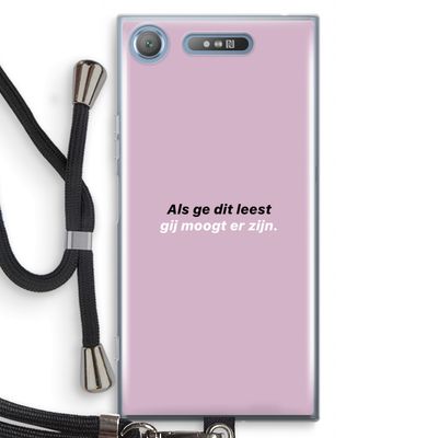 gij moogt er zijn: Sony Xperia XZ1 Transparant Hoesje met koord