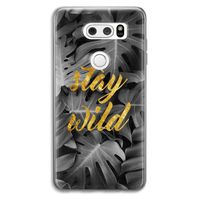 Stay wild: LG V30 Transparant Hoesje