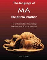 The language of MA the primal mother - Annine E. G. van der Meer - eBook (9789082031393) - thumbnail