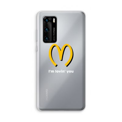 I'm lovin' you: Huawei P40 Transparant Hoesje