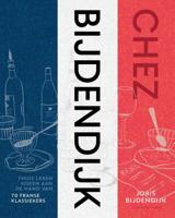 Chez Bijdendijk (Hardback)