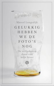 Gelukkig hebben we de foto's nog - Marcel Langedijk - ebook