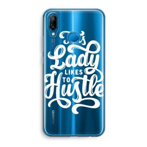 Hustle Lady: Huawei P20 Lite Transparant Hoesje