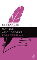 Mousse au chocolat - Eef Lanoye - ebook