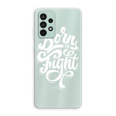 Born to Fight: Samsung Galaxy A52s 5G Transparant Hoesje