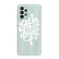 Born to Fight: Samsung Galaxy A52s 5G Transparant Hoesje