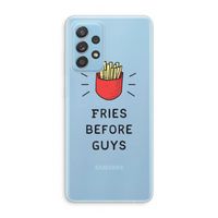 Fries before guys: Samsung Galaxy A73 Transparant Hoesje