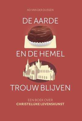De aarde en de hemel trouw blijven (Paperback)