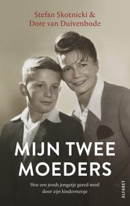 Mijn twee moeders - Stefan Skotnicki, Dore van Duivenbode - ebook