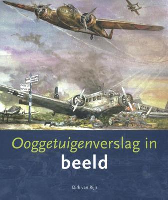 Ooggetuigenverslag in beeld (Paperback)