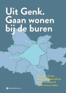 Uit Genk. Gaan wonen bij de buren (Paperback)