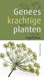 Geneeskrachtige planten - Renate Hudak - ebook