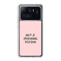Morning person: Xiaomi Mi 11 Ultra Transparant Hoesje