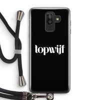 Topwijf Zwart: Samsung Galaxy J8 (2018) Transparant Hoesje met koord