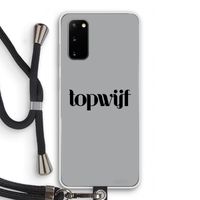 Topwijf Grijs Zwart: Samsung Galaxy S20 Transparant Hoesje met koord