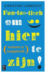 Fan-tas-tisch om hier te zijn! - Christine Liebrecht - ebook