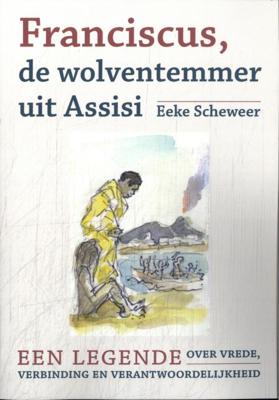 Franciscus, de wolventemmer uit Assisi (Paperback)