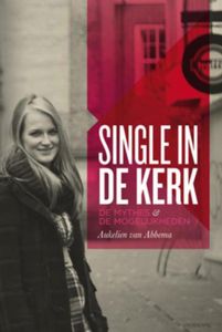 Single in de kerk - Aukelien van Abbema - ebook