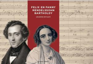 Felix en Fanny Mendelssohn Bartholdy (Paperback)