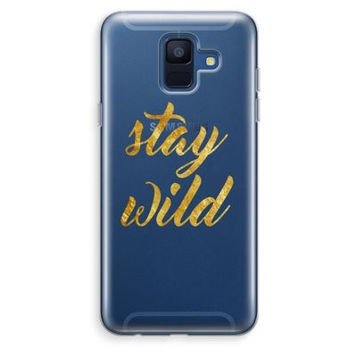 Stay wild: Samsung Galaxy A6 (2018) Transparant Hoesje