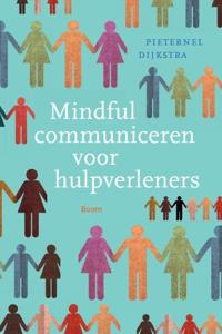 Mindful communiceren voor hulpverleners (Paperback)