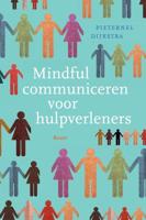 Mindful communiceren voor hulpverleners (Paperback)