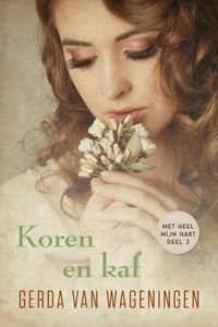 Koren en kaf - Gerda van Wageningen - ebook